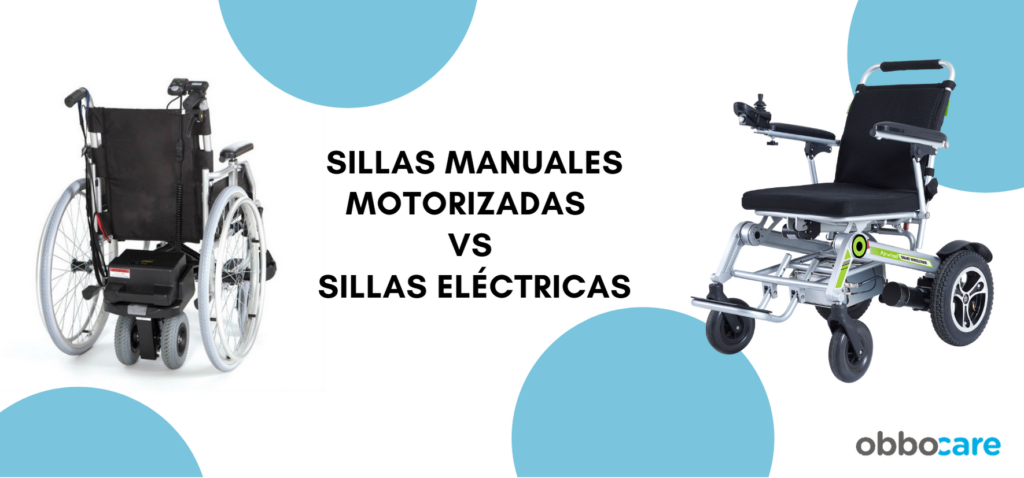 SILLAS MANUALES O SILLAS ELECTRICAS